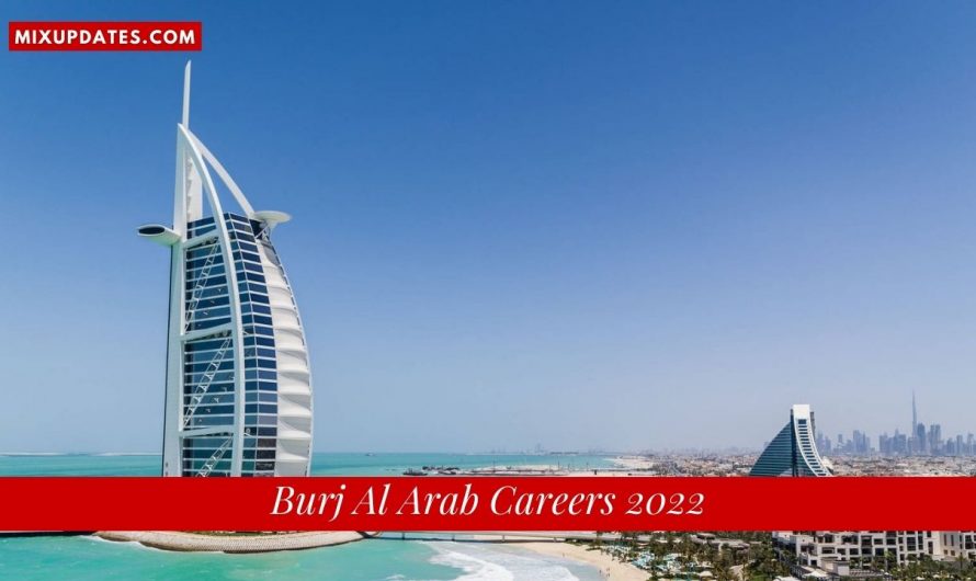 Burj Al Arab Careers 2022 – Latest Job Vacancy in UAE