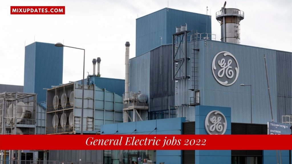 General Electric Jobs 2022