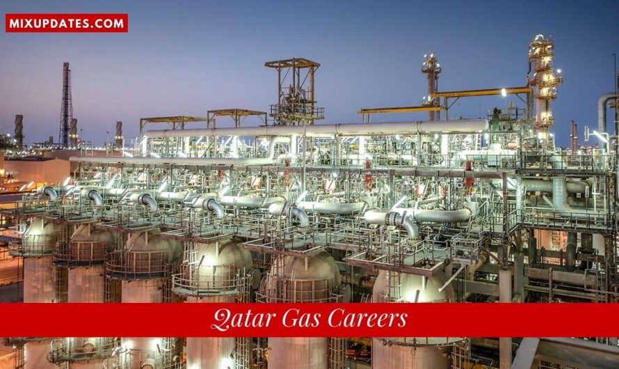 Qatar Gas Careers, Jobs Vacancies In Qatar – 2022