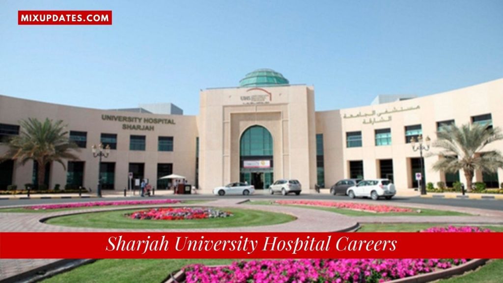 Sharjah University Hospital Careers