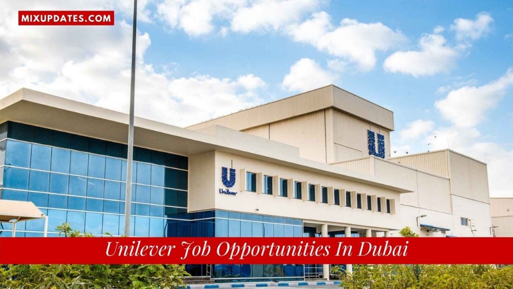 Unilever Job Opportunities In Dubai