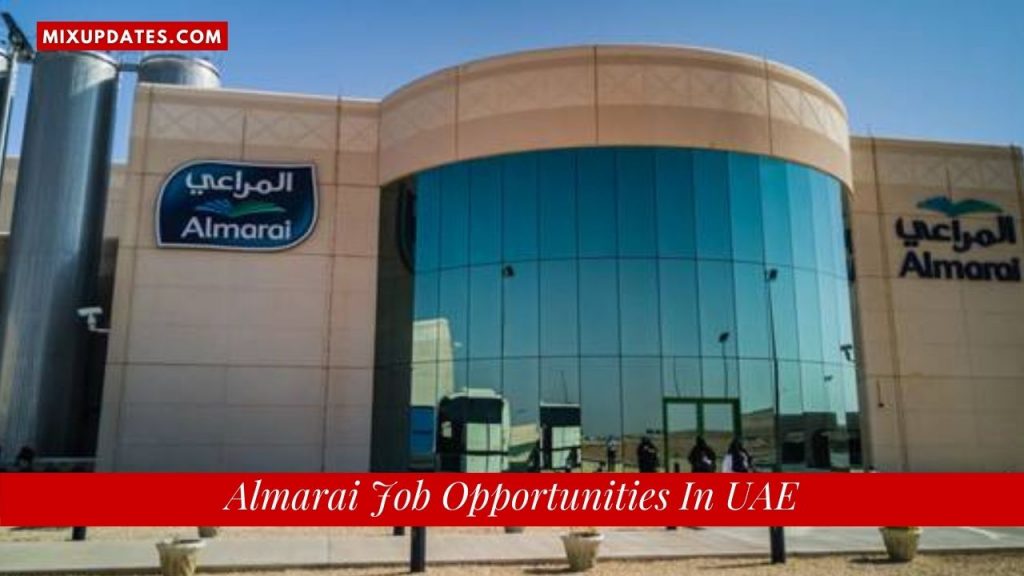 Almarai Job Opportunities In UAE