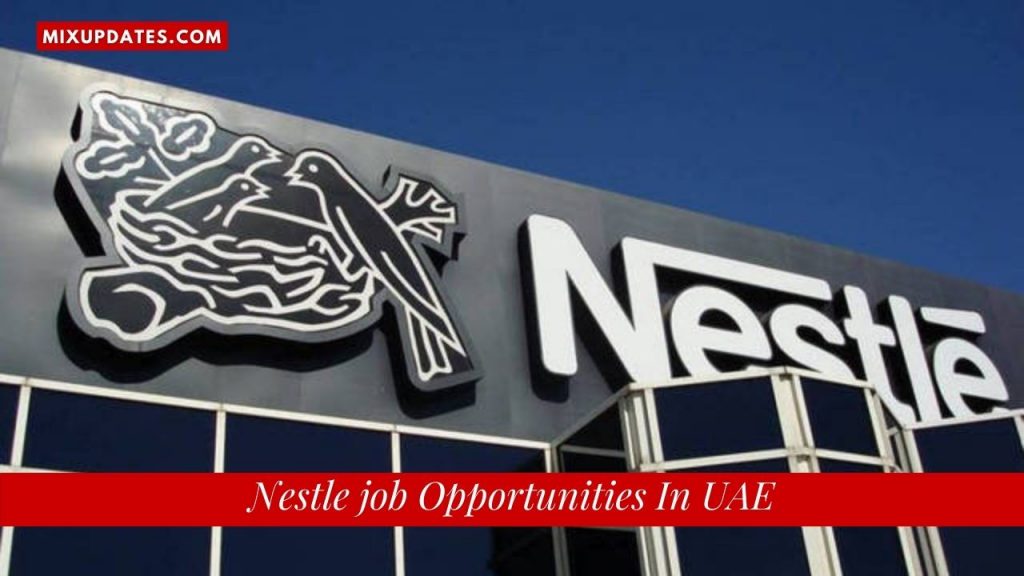 Nestle Job Opportunities In UAE