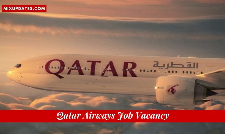 Qatar Airways Job Vacancy – 2022