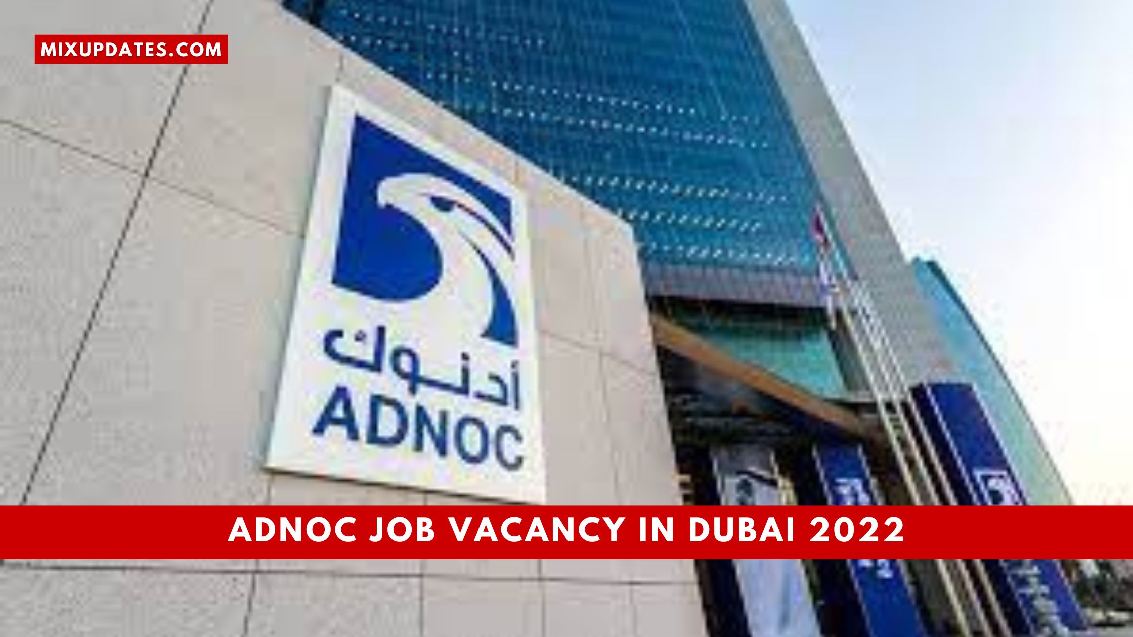 ADNOC Job Vacancy in Dubai 2022