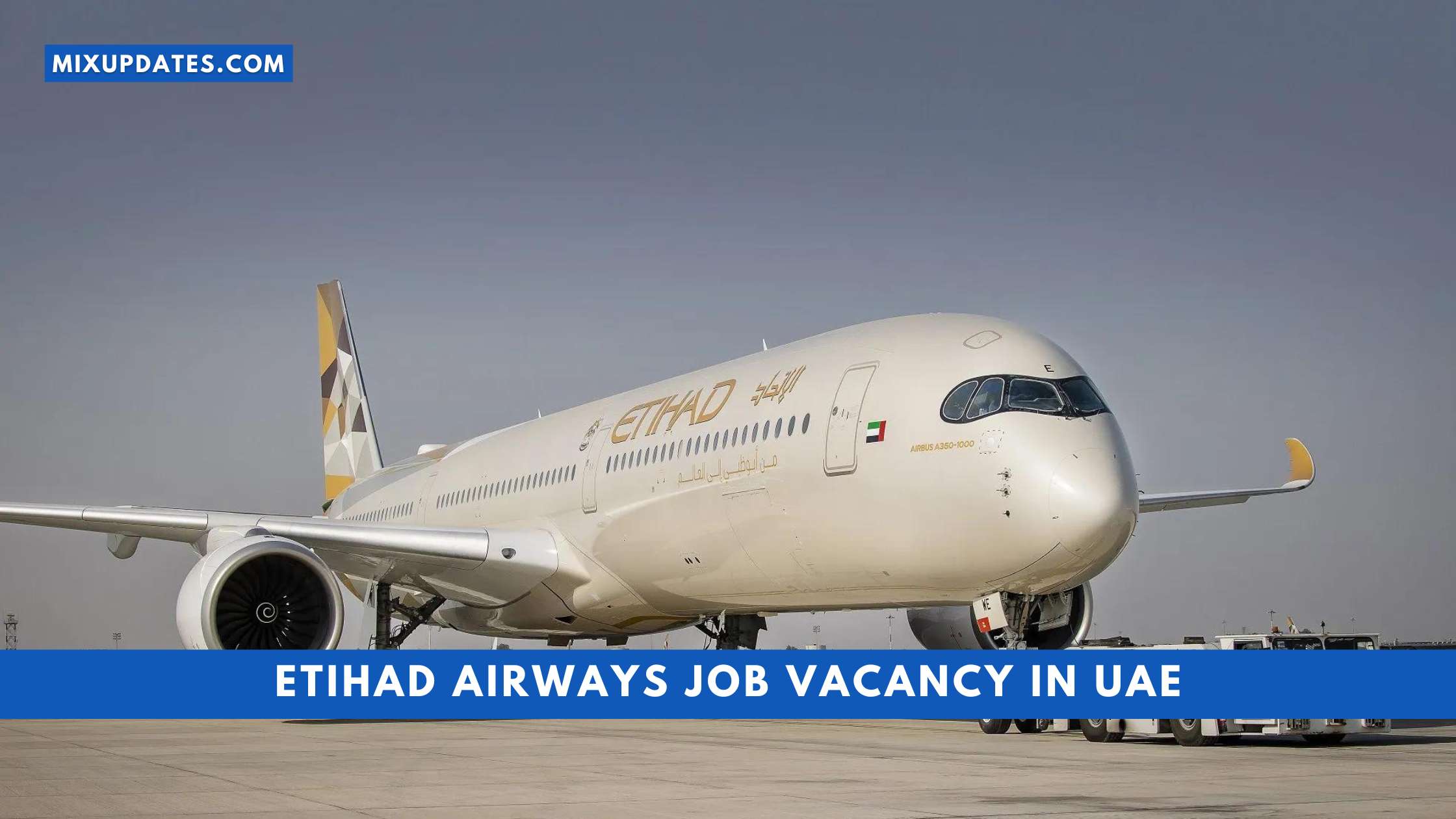 Etihad Airways Job Vacancy in UAE, Gulf Job Vacancy 2022
